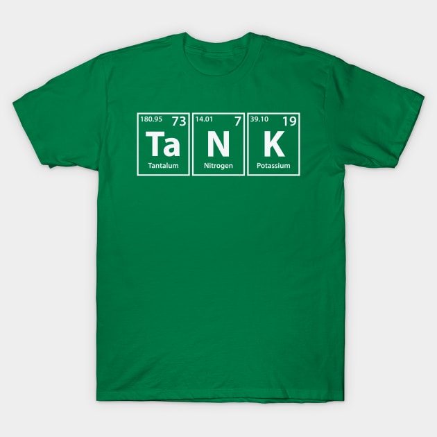 Tank (Ta-N-K) Periodic Elements Spelling T-Shirt by cerebrands